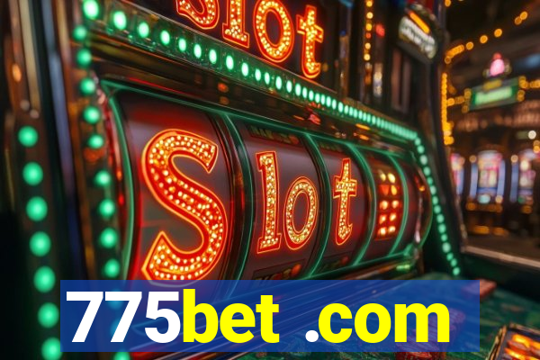 775bet .com